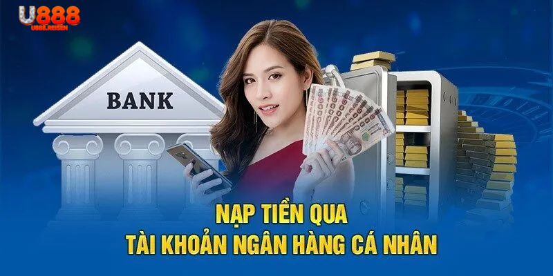 Hình thức nạp tiền U888 vào tài khoản